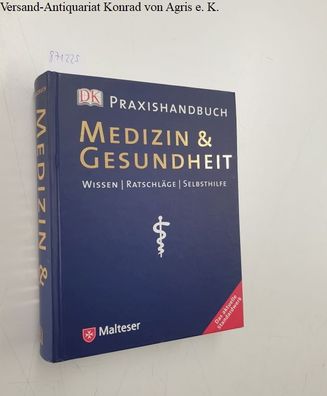 Goldmann, David R. (Herausgeber): Praxishandbuch Medizin & Gesundheit : Wissen, Ratsc