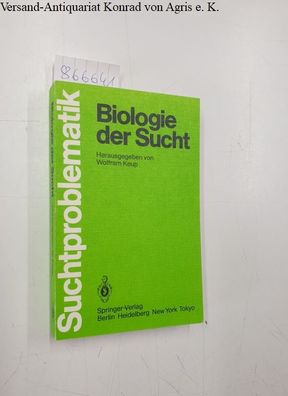 Keup, Wolfram: Biologie der Sucht