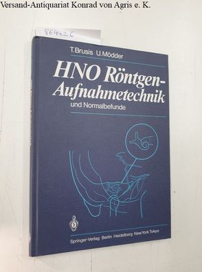 Brusis, T. und U. Mödder: HNO Röntgen-Aufnahmetechnik und Normalbefunde