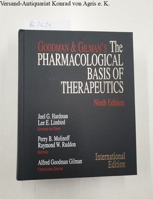 Hardman, Joel G., Lee E. Limbird and Alfred Goodman Gilman: The Pharmacological Basis