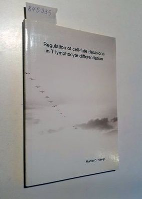 Nawijn, Martijn Christiaan: Regulation of cell-fate decisions in T lymphocyte differe