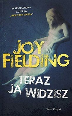 Fielding, Joy: Teraz ja widzisz