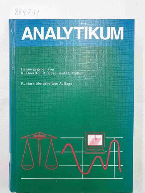 Analytikum - Methoden der analystischen Chemie und ihre theoretischen Grundlagen :