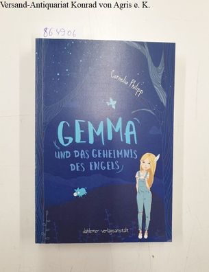 Philipp, Cornelia: Gemma und das Geheimnis des Engels