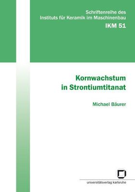 Bäurer, Michael: Kornwachstum in Strontiumtitanat
