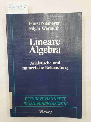 Lineare Algebra - Analytische und numerische Behandlung :
