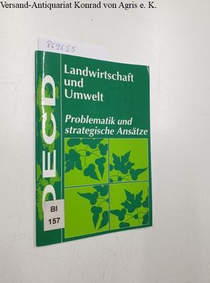 OECD: Landwirtschaft und Umwelt : Problematik und strategische Ansätze.