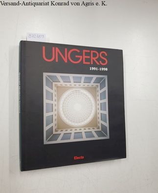 Ungers, Oswald M.: Ungers 1991-1998: