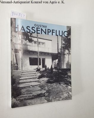 Grohn, Christian: Gustav Hassenpflug: Architektur, Design, Lehre, 1907-1977 (German E