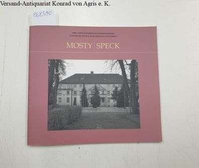 Kazaniecki, Józef: Mosty - Speck : Schlösser und Gärten in der Wojewodschaft Westpomm