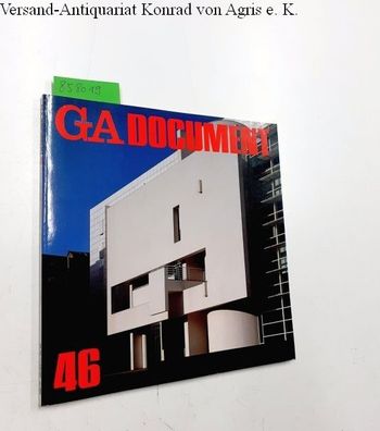 Futagawa, Yukio (Publisher/ Editor): Global Architecture (GA) - Dokument No. 46