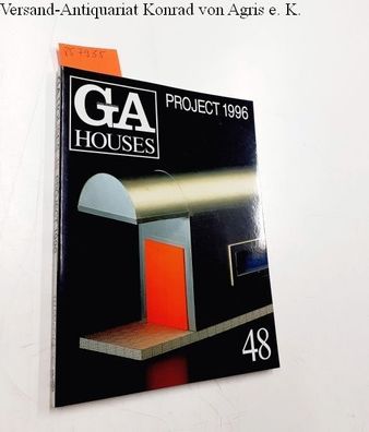 Futagawa, Yukio (Publisher): Global Architecture (GA) - Houses No. 48