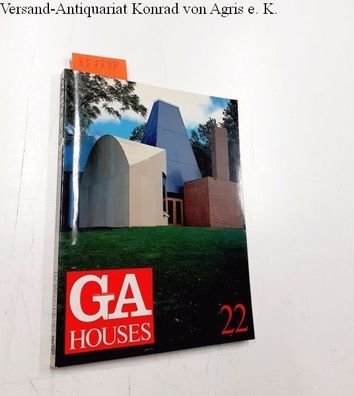 Futagawa, Yukio (Publisher): Global Architecture (GA) - Houses No. 22