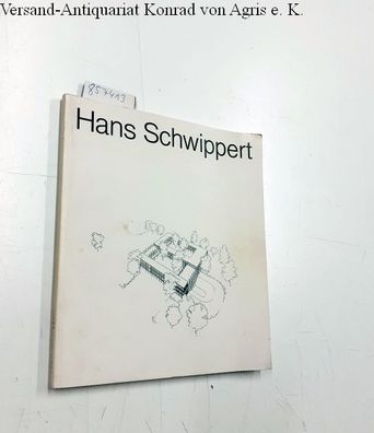 Schwippert, Hans (Verfasser): Hans Schwippert.
