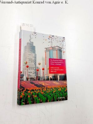 Fingerhuth, Carl and Ernst Joos: The Kunming Project: Urban Development in China: A D