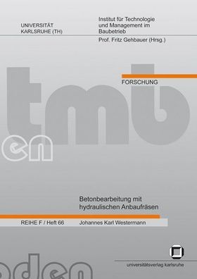 Westermann, Johannes K: Betonbearbeitung mit hydraulischen Anbaufräsen