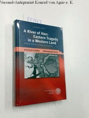 Joyce, Stephen: A River of 'Han': Eastern Tragedy in a Western Land
