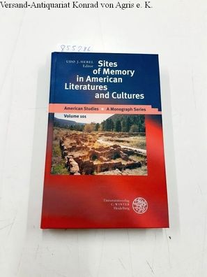 Hebel, Udo J: Sites of Memory in American Literatures and Cultures (American Studies,