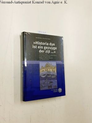 Hanauska, Monika: Historia dye is ein gezuyge der zijt ... : Untersuchungen zur pragm