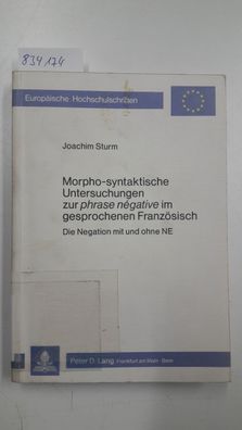 Sturm, Joachim: Morpho-Syntaktische Untersuchungen Zur Phrase Negative Im Gesprochene