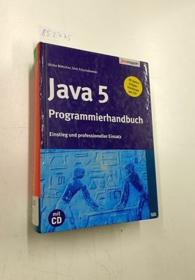 Böttcher, Ulrike und Dirk Frischalowski: Java-Programmierhandbuch: Einführung in die