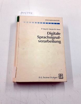Bossert, Martin, Norbert Fliege und Peter Vary: Digitale Sprachsignalverarbeitung (In
