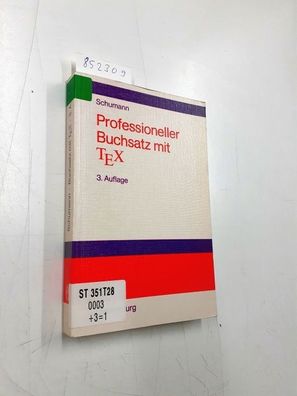 Schumann, Lothar: Professioneller Buchsatz mit TEX: Lehrbuch für Anwender