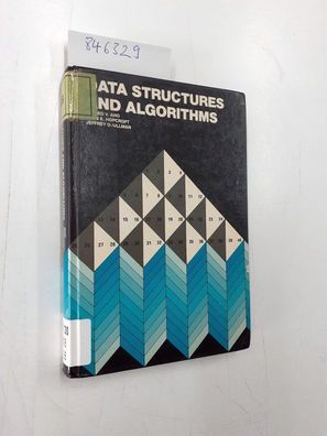 Aho, Alfred V., Jeffrey D. Ullman and John E. Hopcroft: Data Structures and Algorithm