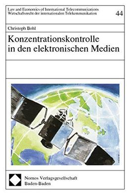 Bohl, Christoph (Verfasser): Konzentrationskontrolle in den elektronischen Medien