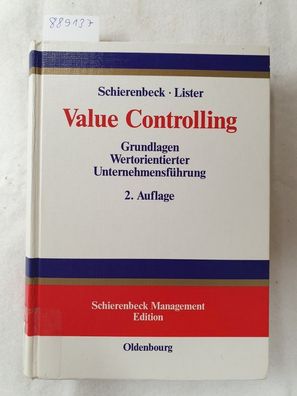 Value Controlling: Grundlagen Wertorientierter Unternehmensführung (Schierenbeck Mana