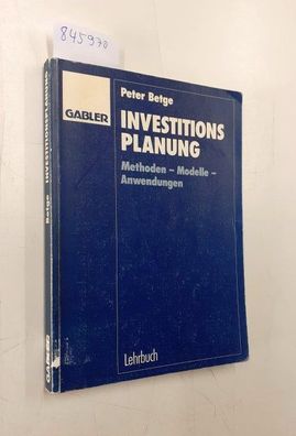 Betge, Peter: Investitionsplanung: Methoden - Modelle - Anwendungen