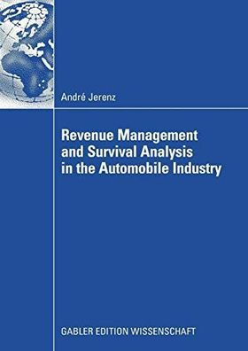 Jerenz, André: Revenue management and survival analysis in the automobile industry.