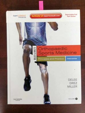 DeLee & Drez's Orthopaedic Sports Medicine: Principles and Practice