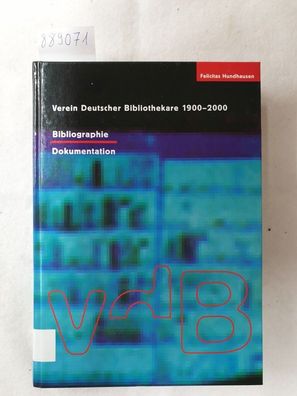 Verein Deutscher Bibliothekare 1900 - 2000 :
