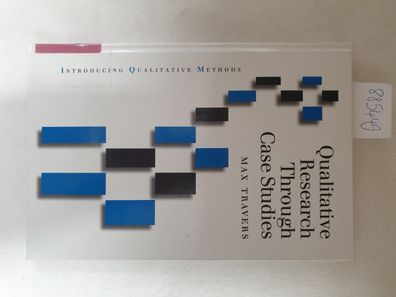Qualitative Research through Case Studies (Introducing Qualitative Methods Series)