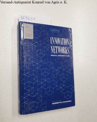 Camagni, Roberto: Innovation Networks. Spatial Perspectives
