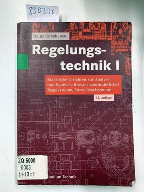 Unbehauen, Heinz: Regelungstechnik I: Klassische Verfahren zur Analyse und Synthese l