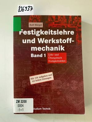 Bürgel, Ralf: Festigkeitslehre und Werkstoffmechanik; Teil: Bd. 1., Lehr- und Übungsb
