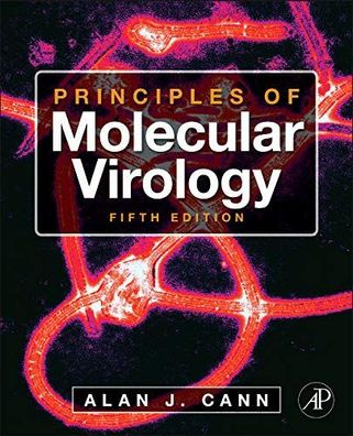 Cann, Alan J.: Principles of Molecular Virology