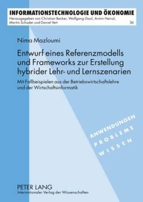 Mazloumi, Nima: Entwurf eines Referenzmodells und Frameworks zur Erstellung hybrider