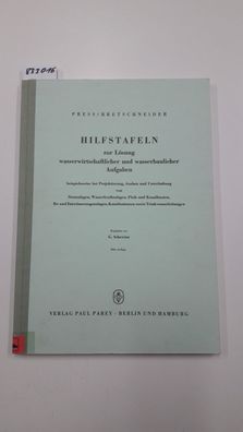 Press, Heinrich und Hans Bretschneider: Hilfstafeln zur Lösung wasserwirtschaftlicher
