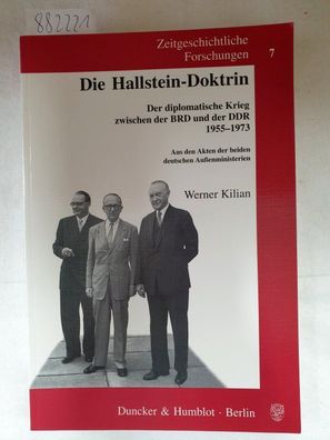 Die Hallstein-Doktrin : (Der diplomatische Krieg zwischen der BRD und der DDR 1955 -