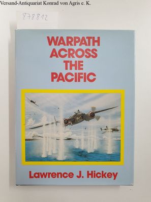 Warpath Across the Pacific: The Illustrated History of the 345th Bombardment Group Du
