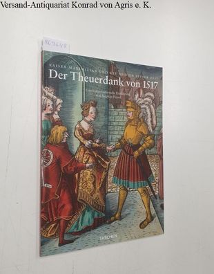 Füssel, Stephan [Hrsg.]: Der Theuerdank von 1517 : Kaiser Maximilian und die Medien s