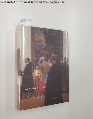 Stölzl, Christoph (Hrsg.): Menschen im Museum. Eine Sammlung von Geschichten und Bild