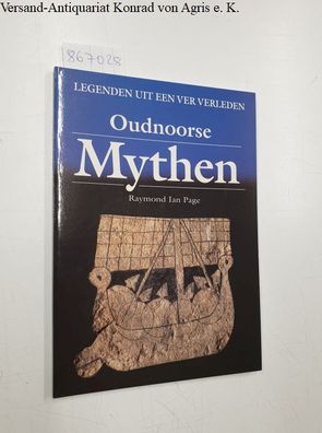 Page, Raymond Ian: Oudnoorse Mythen : Legenden uit een ver verleden :