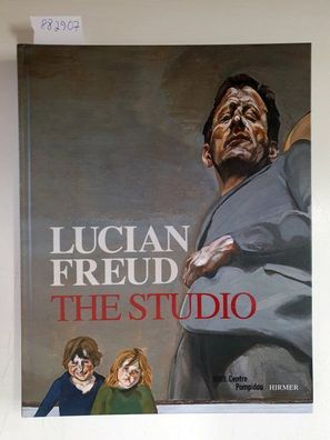 Lucian Freud : The Studio :