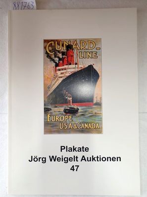 Plakate : Jörg Weigelt Auktionen 47 :