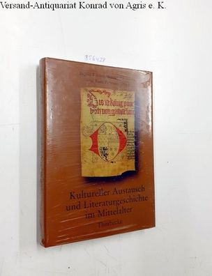 Kasten, Ingrid (Herausgeber): Kultureller Austausch und Literaturgeschichte im Mittel