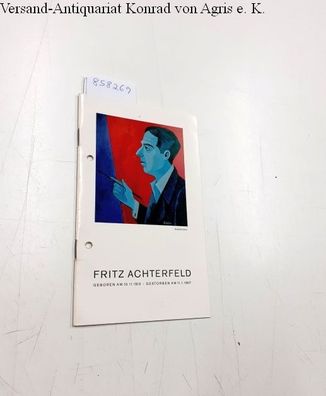 Schafhaus, Werner (Hrsg.): Fritz Achterfeld : Ausstellung von Gemälden und Holzschnit